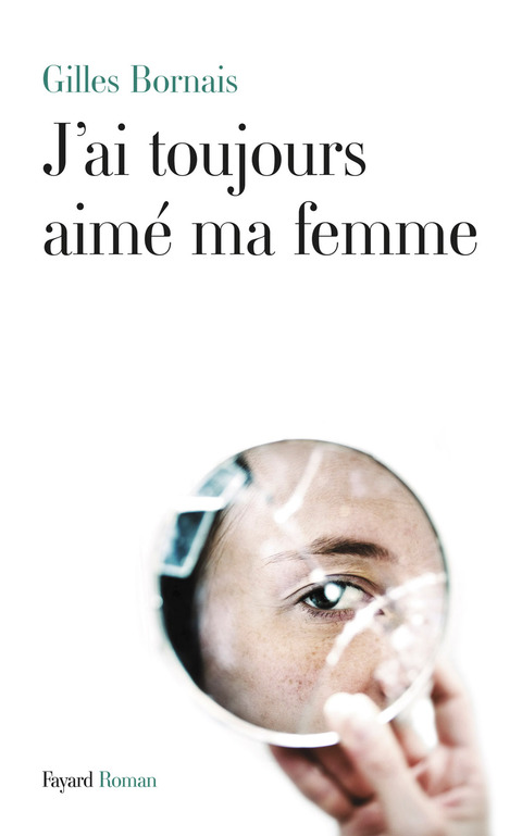 Cover image for book J'ai toujours aimé ma femme
