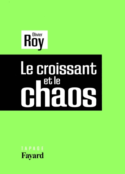 Cover image for book Le croissant et le chaos