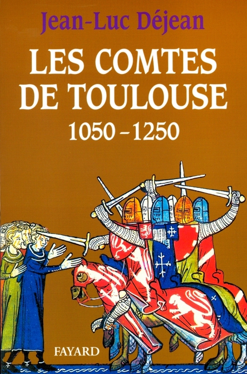 Cover image for book Les Comtes de Toulouse (1050-1250)