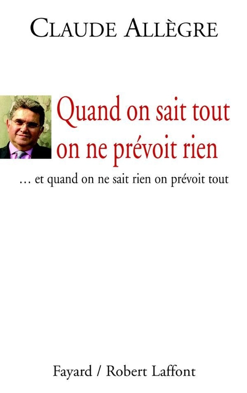 Cover image for book Quand on sait tout on ne prévoit rien
