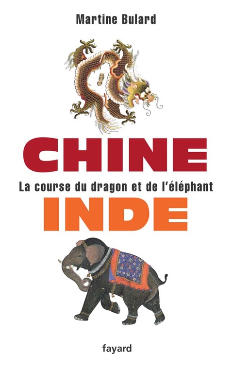 Cover image for book Chine, Inde : la course du dragon et de l'éléphant