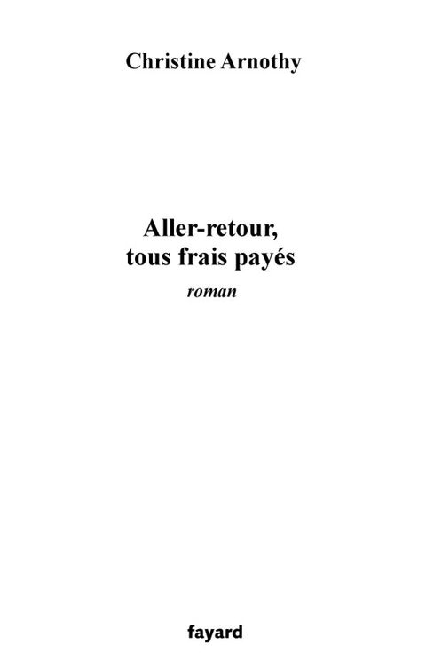 Cover image for book Aller-retour, tous frais payés