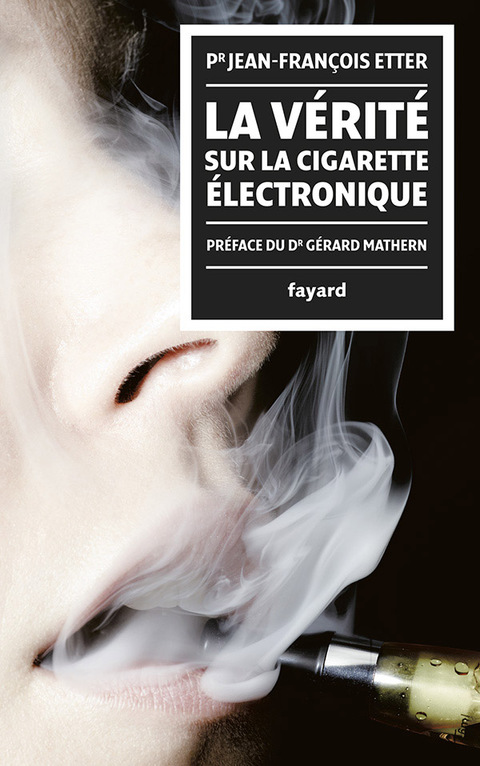 Cover image for book La Vérité sur la cigarette électronique