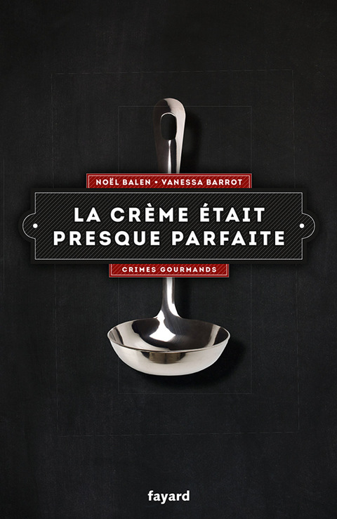 Cover image for book La crème était presque parfaite