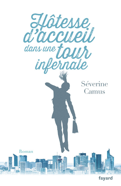 Cover image for book Hôtesse d'accueil dans une tour infernale