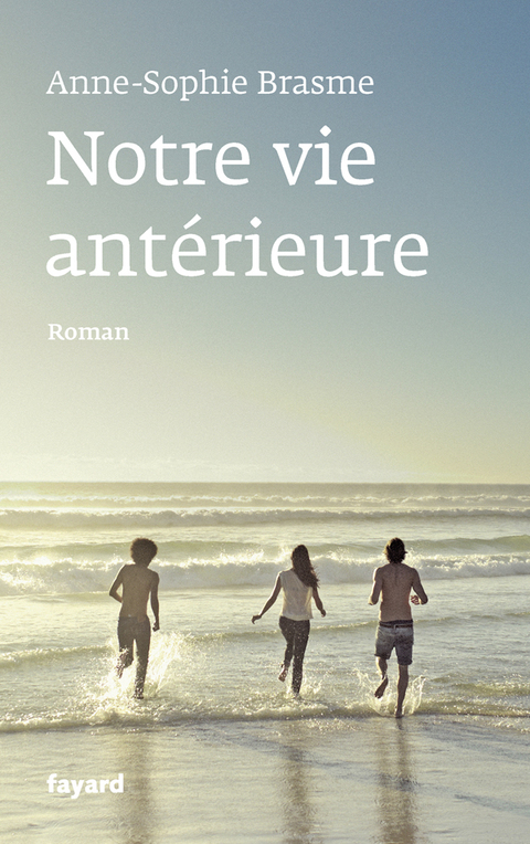 Cover image for book Notre vie antérieure