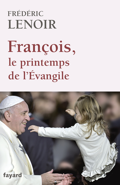 Cover image for book François, le printemps de l'Evangile