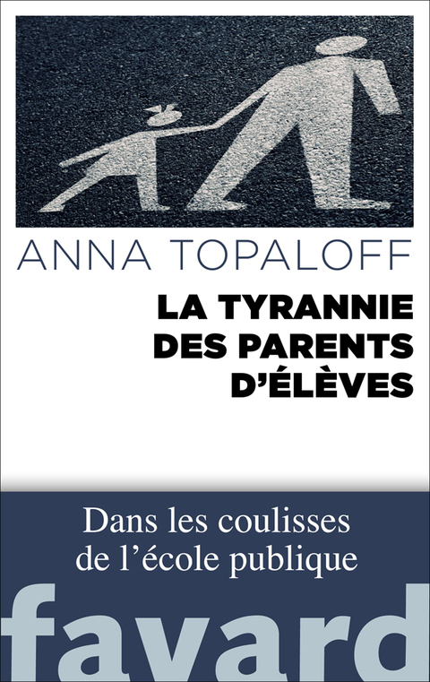 Cover image for book La Tyrannie des parents d'élèves