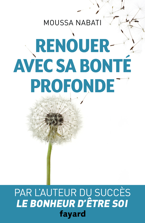 Cover image for book Renouer avec sa bonté profonde
