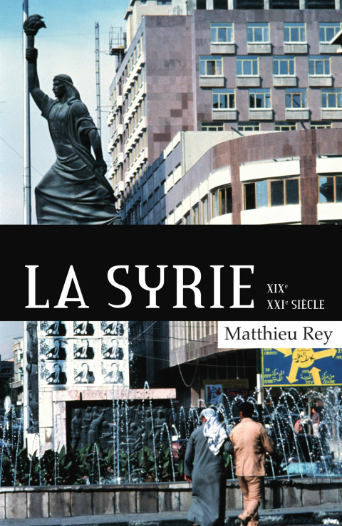 Cover image for book Histoire de la Syrie  XIX-XXIe siècle