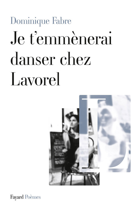 Cover image for book Je t'emmènerai danser chez Lavorel