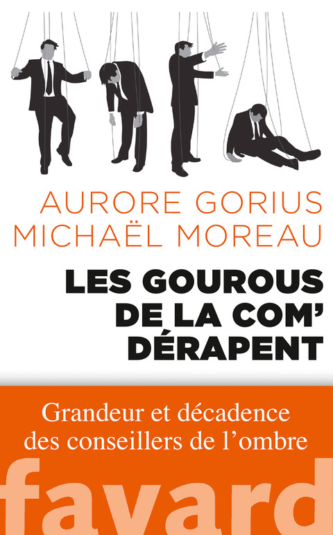 Cover image for book Les gourous de la com' dérapent