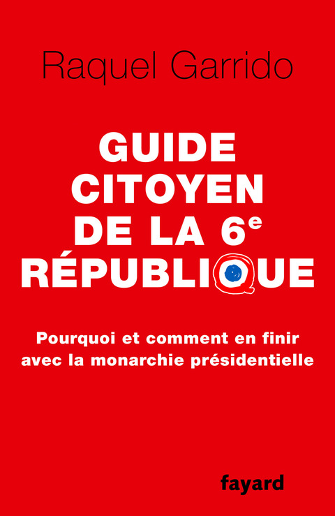 Cover image for book Guide citoyen de la 6e République