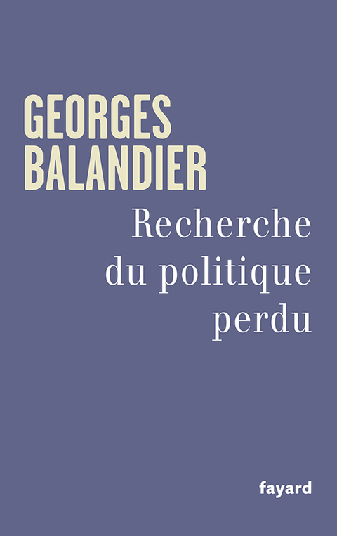Cover image for book Recherche du politique perdu