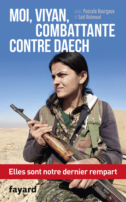 Cover image for book Moi, Viyan, combattante contre Daech
