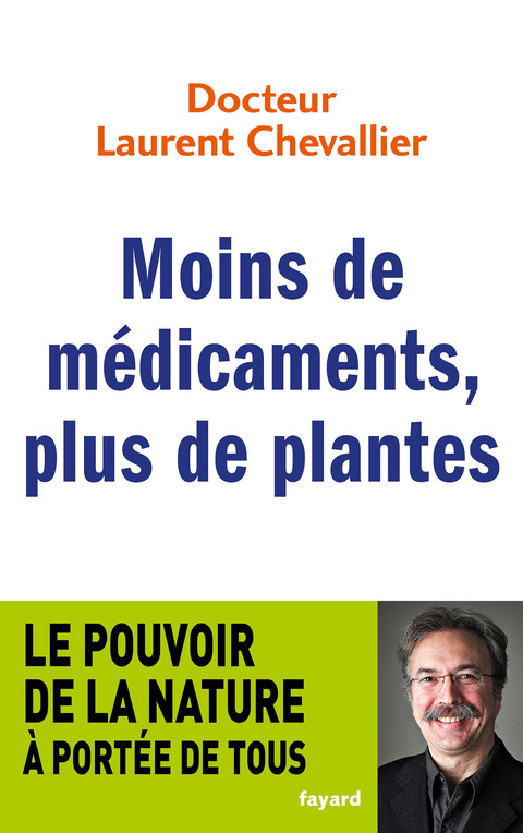 Cover image for book Moins de médicaments, plus de plantes