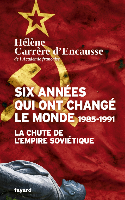 Cover image for book Six années qui ont changé le monde 1985-1991