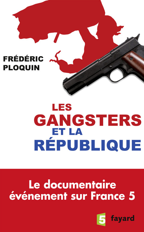 Cover image for book Les gangsters et la République