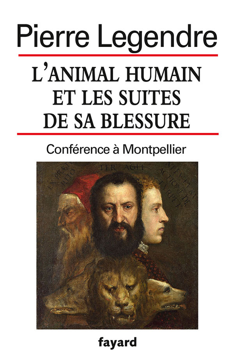 Cover image for book L'animal humain et les suites de sa blessure