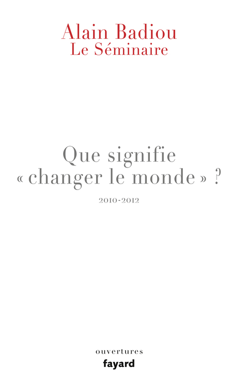 Cover image for book Le Séminaire - Que signifie "changer le monde ?"