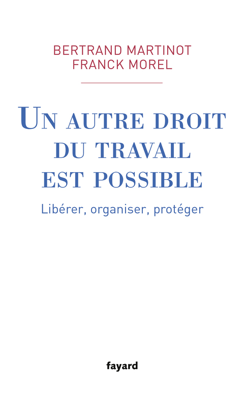 Cover image for book Un autre droit du travail est possible