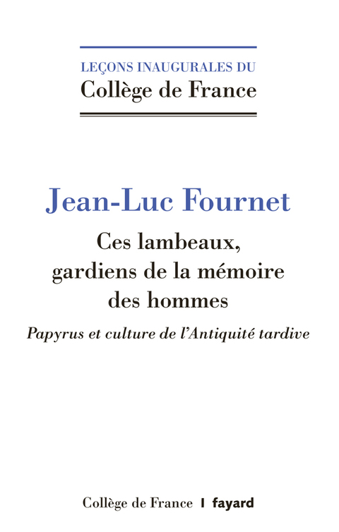 Cover image for book Ces lambeaux, gardiens de la mémoire des hommes