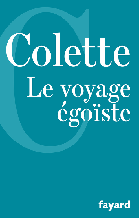 Cover image for book Le Voyage égoïste