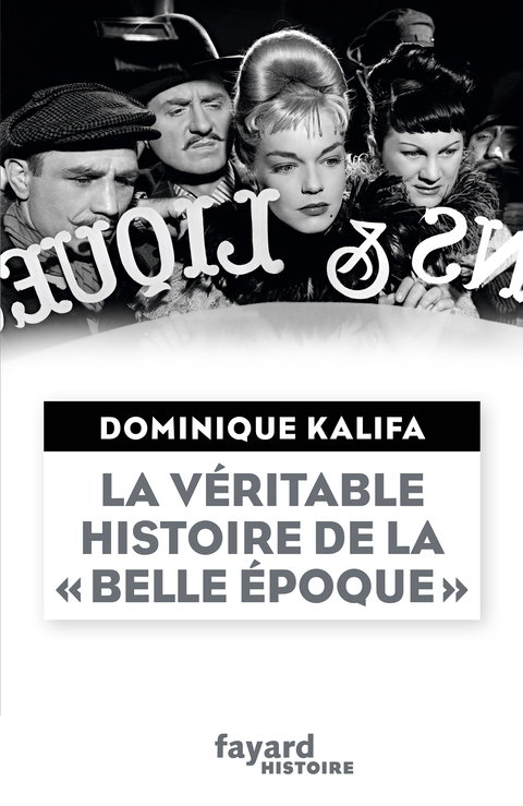 Cover image for book La véritable histoire de la Belle Époque