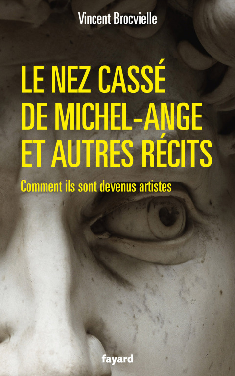 Cover image for book Le nez cassé de Michel-Ange et autres récits