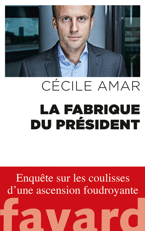 Cover image for book La Fabrique du Président