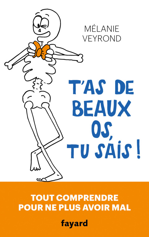 Cover image for book T'as de beaux os, tu sais !
