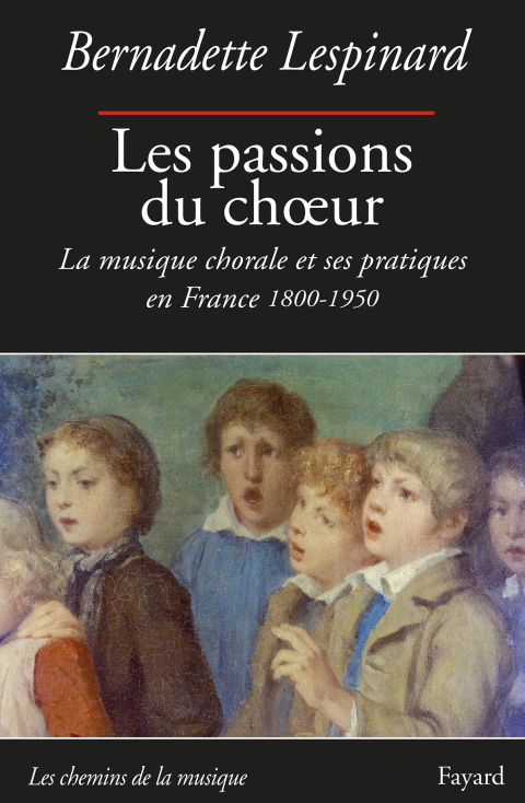 Cover image for book Les passions du choeur 1800-1950