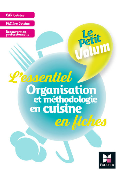Cover image for book Le Petit Volum' - Organisation et méthodologie en cuisine - Révision et entrainement - FXL