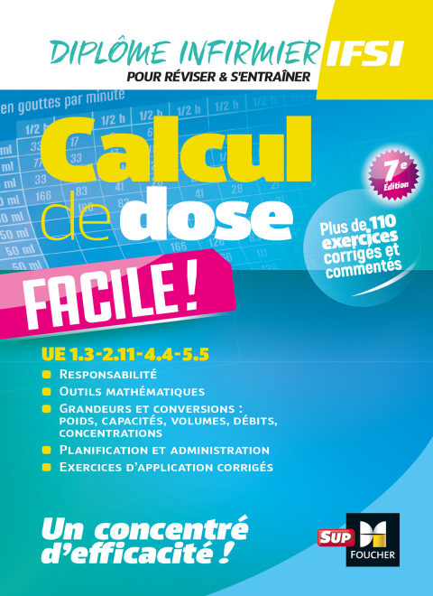 Cover image for book Calcul de dose facile - Infirmier en IFSI - DEI -  7e édition - Révision