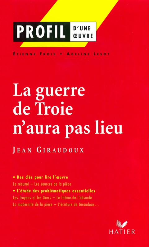 Cover image for book Profil - Giraudoux (Jean) : La guerre de Troie n'aura pas lieu