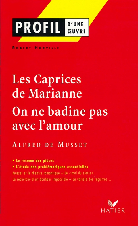 Cover image for book Profil - Musset : Les Caprices de Marianne, On ne badine pas avec l'amour