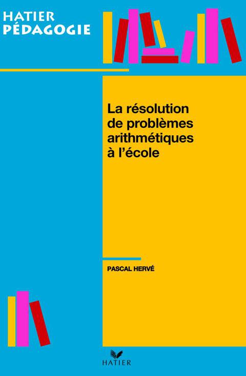 Cover image for book Hatier Pédagogie - La résolution de problèmes arithmétiques à l'école