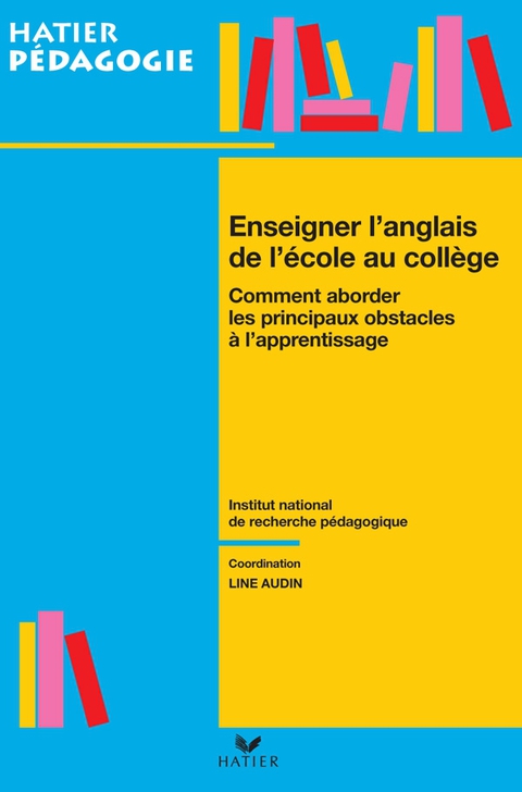 Cover image for book Hatier pédagogie - Enseigner l'anglais de l'école au collège
