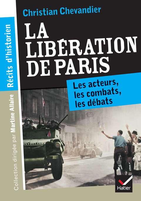 Cover image for book Récits d'historien, La libération de Paris