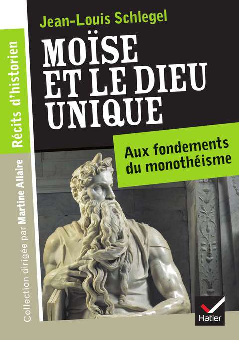 Cover image for book Récits d'historien, Moïse et le Dieu unique