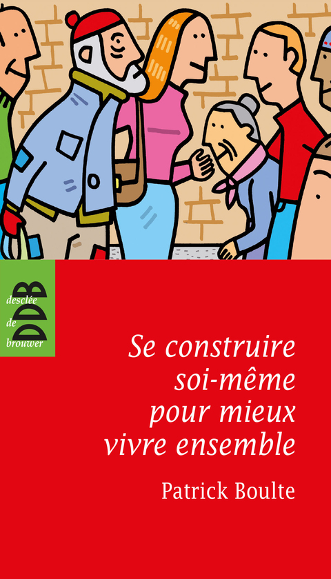 Cover image for book Se construire soi-même pour mieux vivre ensemble