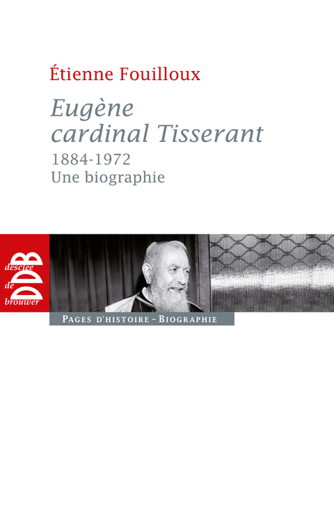 Cover image for book Eugène, cardinal Tisserant (1884-1972)