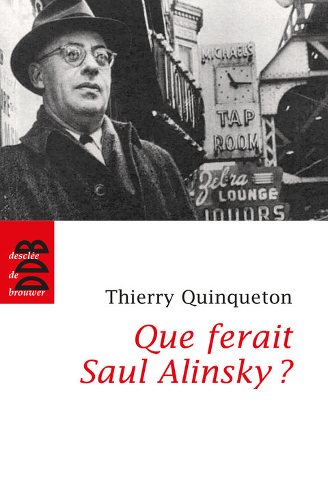 Cover image for book Que ferait Saul Alinsky ?