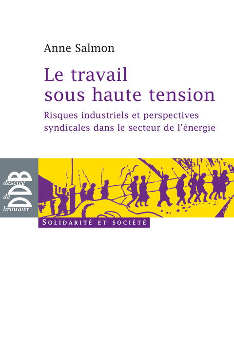 Cover image for book Le travail sous haute tension