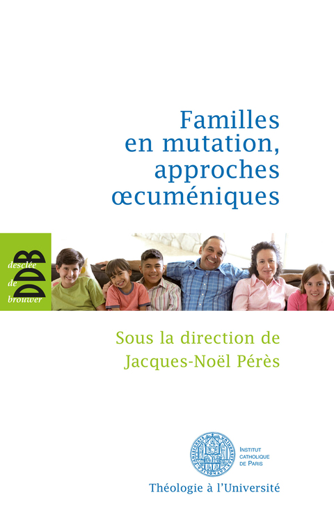 Cover image for book Familles en mutation, approches oecuméniques