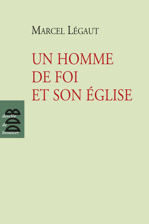 Cover image for book Un homme de foi et son Eglise