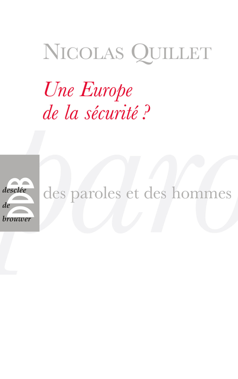 Cover image for book Une Europe de la sécurité ?