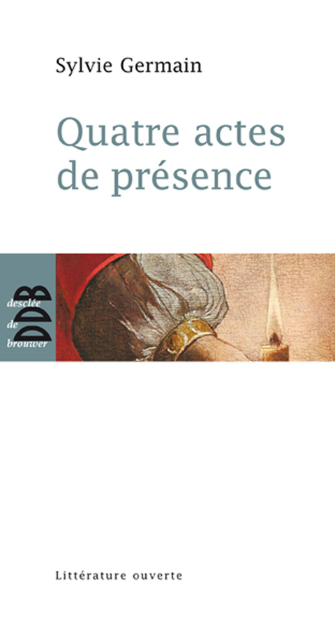 Cover image for book Quatre actes de présence