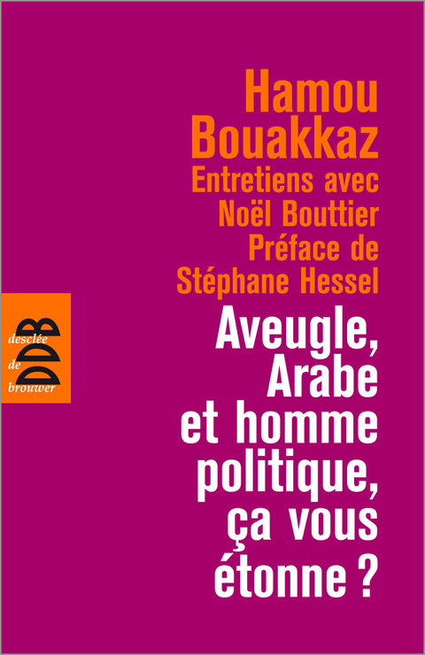 Cover image for book Aveugle, arabe et homme politique, ça vous étonne ?