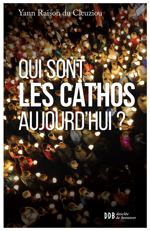 Cover image for book Qui sont les cathos aujourd'hui ?